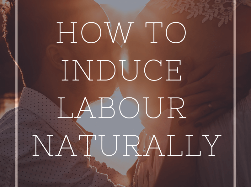 How To Induce Labour Naturally Gaia Mama Wellness 